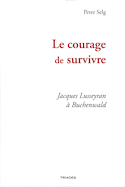 Le courage de survivre